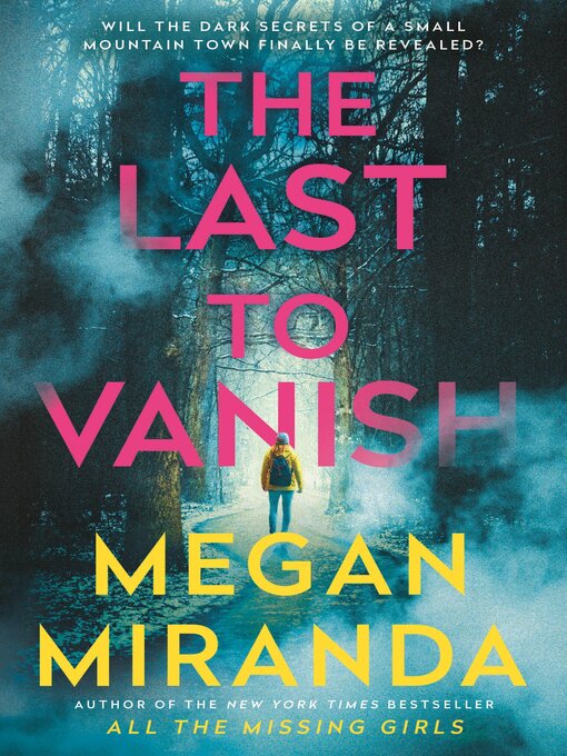 Title details for The Last to Vanish by Megan Miranda - Available